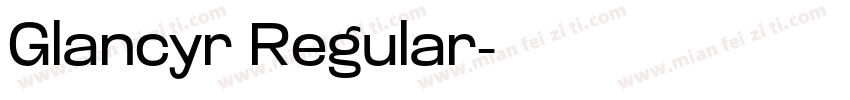 Glancyr Regular字体转换